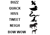 Imitative animal words paired with silhouettes: buzz, quack, hiss, tweet, neigh and bow wow