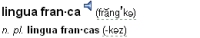 Dictionary entry heading and pronunciation for the word lingua franca