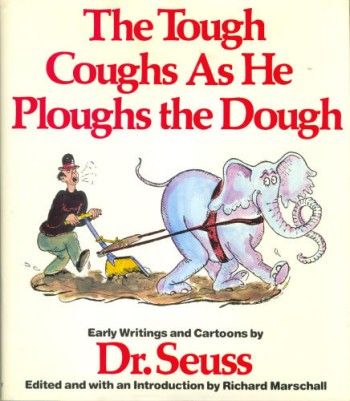 Cover of The Tough Coughs As He Ploughs the Dough by Dr. Seuss, showing a man ploughing with an elephant