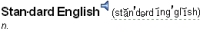 Dictionary entry heading and pronunciation for the word standard